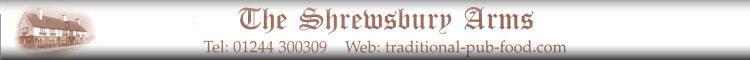 Pubs in the Chester Area - The Shrewsbury Arms